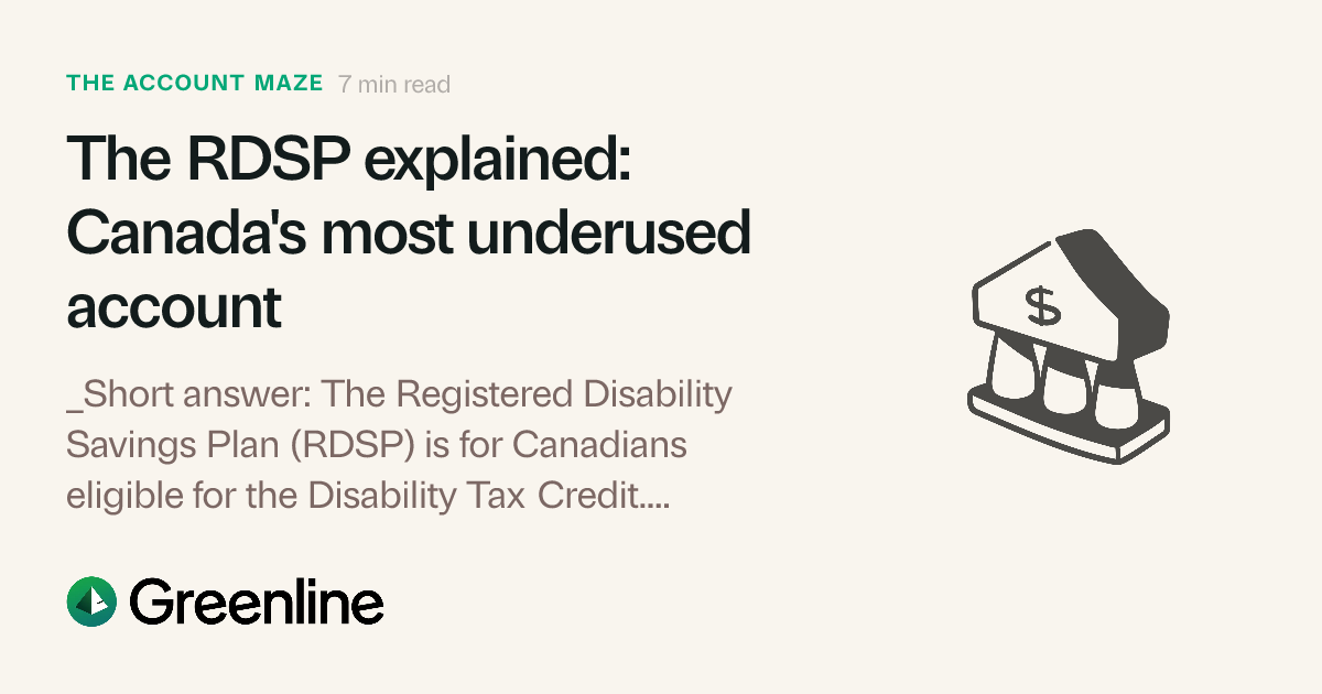 The RDSP explained: Canada's most underused account | Greenline