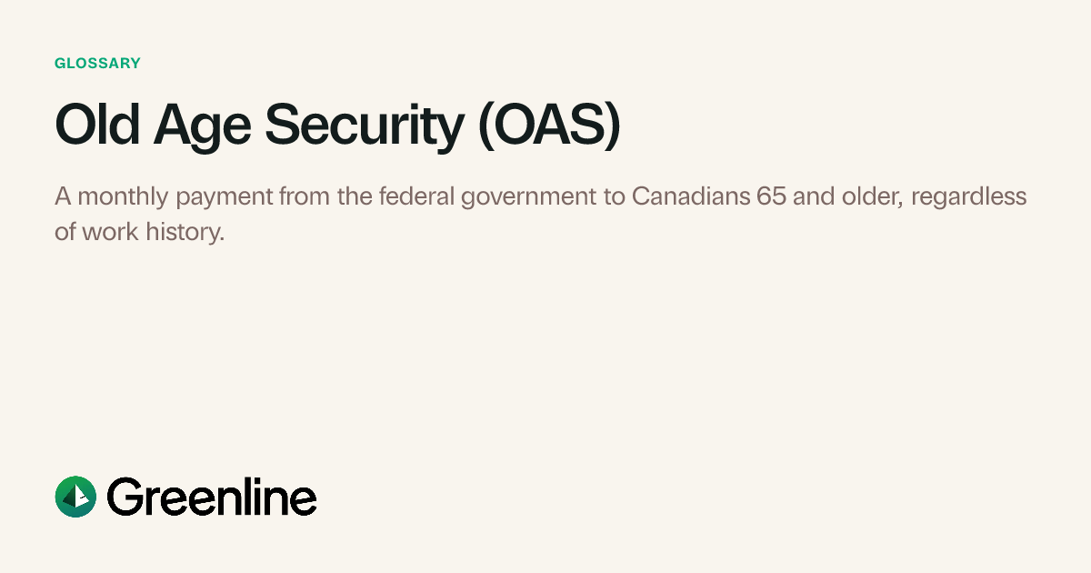 What is Old Age Security (OAS)? Investing Definition | Greenline