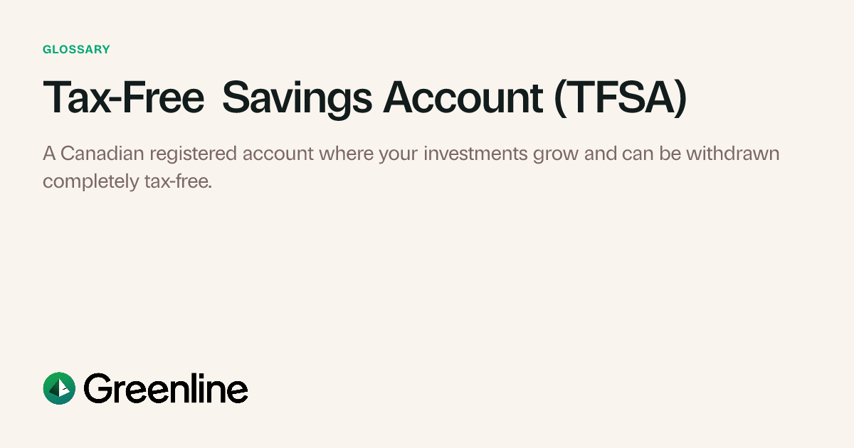 What is a TFSA? Rules, Limits, and How It Works (Canada) | Greenline